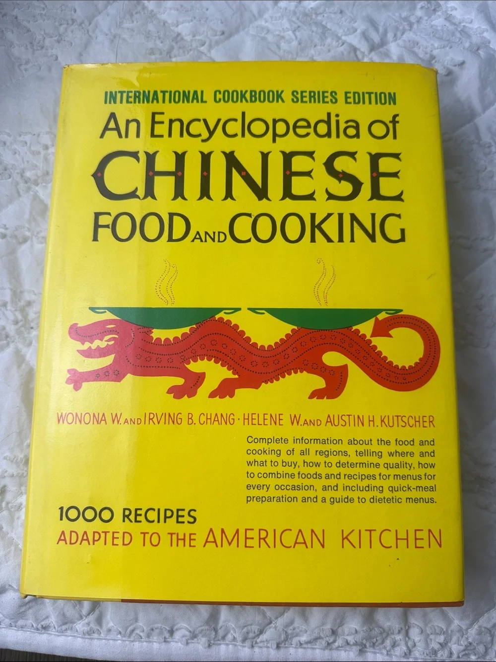 An Encyclopedia of Chinese Food and Cooking — Yellow Hardcover Cookbook 1979
